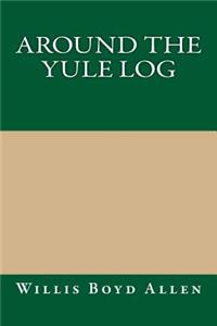 Around the Yule Log