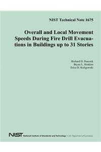 NIST Technical Note 1675 Overall and Local Movement Speeds During Fire Drill Evacuations in Buildings up to 31 Stories