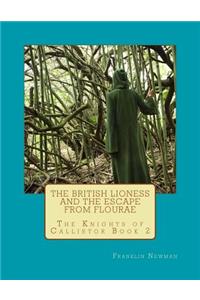 The British Lioness and the Escape from Flourae
