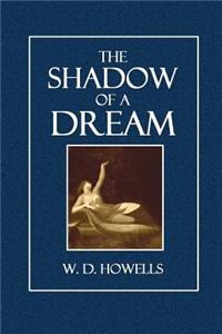 The Shadow of a Dream