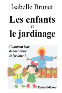 Les enfants et le jardinage