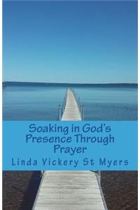 Soaking in God's Presence Through Prayer