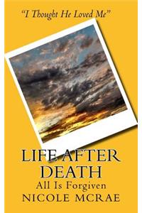 Life After Death - All Is Forgiven