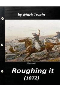 Roughing It by Mark Twain (1872) (World's Classics)