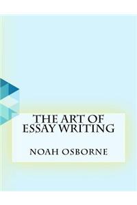 The Art of Essay Writing