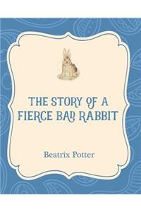 The Story of a Fierce Bad Rabbit