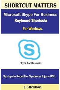 Microsoft Skype For Business 2016 Keyboard Shortcuts For Windows