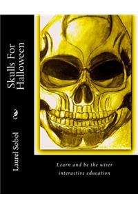 Skulls For Halloween