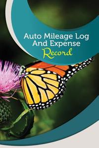 Auto Mileage Log and Expense Record: 50 Pages, 5.5 X 8.5 Monarch Butterfly