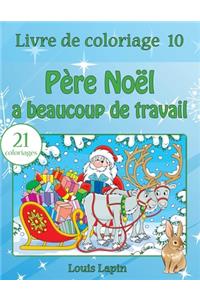 Livre de coloriage Père Noël a beaucoup de travail