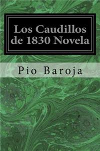Los Caudillos de 1830 Novela