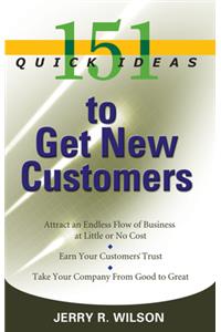 151 Quick Ideas to Get New Customers