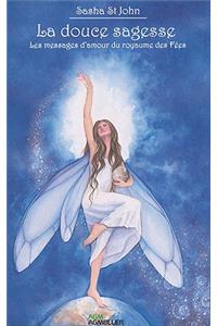 Gentle Wisdom of the Faerie Realms