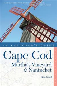 Explorer's Guide Cape Cod, Martha's Vineyard & Nantucket: Martha's Vineyard &amp; Nantucket