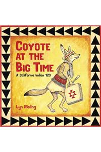 Coyote at the Big Time