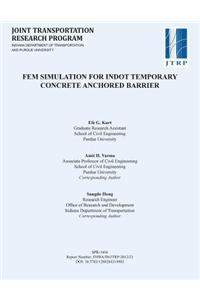 Fem Simulation for Indot Temporary Concrete Anchored Barrier