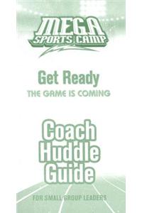 Mega Sports Camp Get Ready Coach Huddle Guide