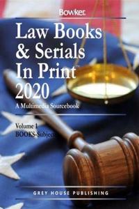 Law Books & Serials in Print - 3 Volume Set, 2020