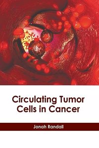 Circulating Tumor Cells in Cancer