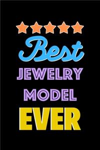 Best Jewelry Model Evers Notebook - Jewelry Model Funny Gift