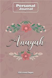 Anayah Notebook Journal Personal Diary Personalized Name 120 pages Lined (6x9 inches) (15x23cm)