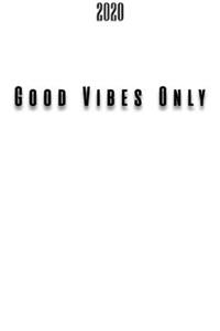 Good Vibes Only Inspirational Quote Monthly/Weekly Planner