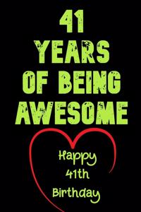 41 Years Of Being Awesome Happy 41th Birthday