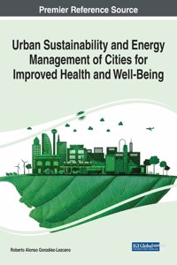 Urban Sustainability and Energy Management of Cities for Improved Health and Well-Being