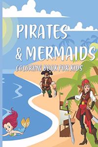 Pirates & Mermaids Coloring Book for Kids