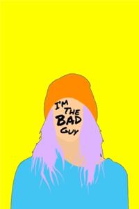 I'm The Bad Guy