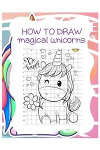 How to Draw Magical Unicorns