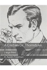 A Certain Dr. Thorndyke