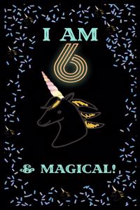 Unicorn I Am6 Notebook Birthday Gift