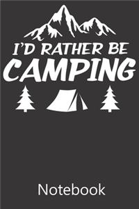 I'd Rather Be Camping