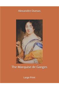 The Marquise de Ganges