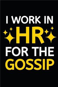 I Work In HR For The Gossip