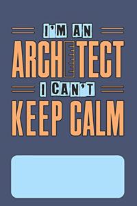 I'm An Architect I Can't Keep Calm