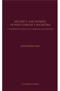 Security and Women in Post-Conflict Societies