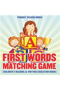 First Words Matching Game: Children's Reading & Writing Education Books