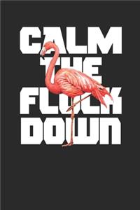 Calm The Flock Down