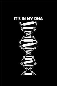 It's In My DNA