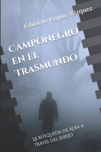 Camponegro en el Trasmundo