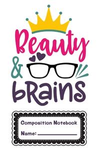 Beauty And Brains Composition Notebook