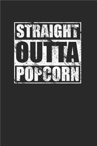 Straight Outta Popcorn 120 Page Notebook Lined Journal for Popcorn Lovers