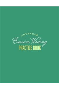 Advanced Cursive Writing Practice Book