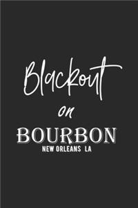 blackout on bourbon new orleans LA