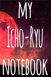 My Icho-Ryu Notebook