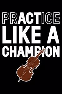 Practice Like A Champion