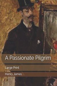 A Passionate Pilgrim