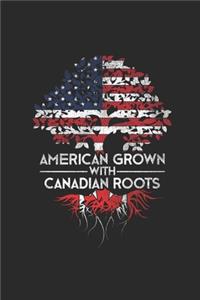 American Grown With Canadian Roots